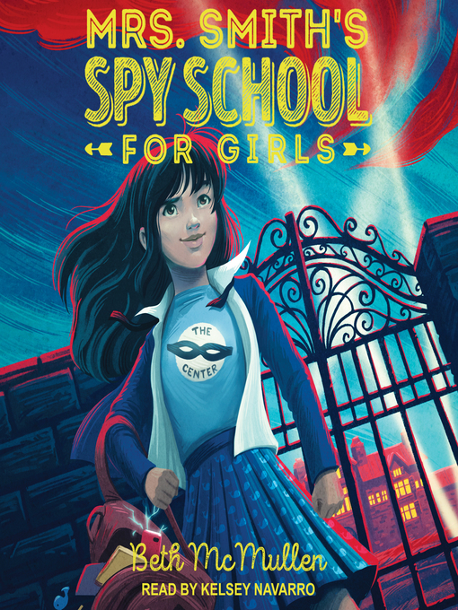 Title details for Mrs. Smith's Spy School for Girls by Beth McMullen - Available